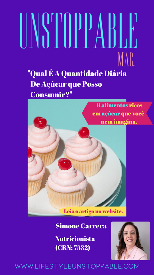 "Qual É A Quantidade Diária De Açúcar Que Posso Consumir? - 9 Alimentos Ricos Em Açúcar- Nutri. Simone Carrera