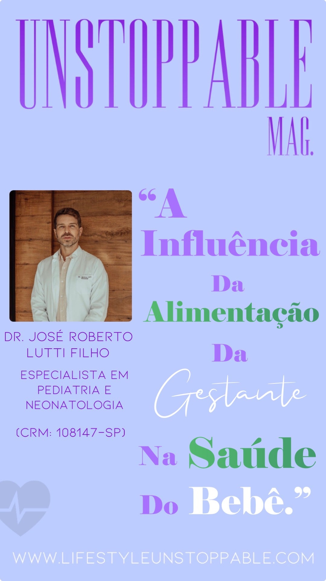 "A Influência Da Alimentação Da Gestante Na Saúde do Bebê." - Dr. José Roberto Lutti.