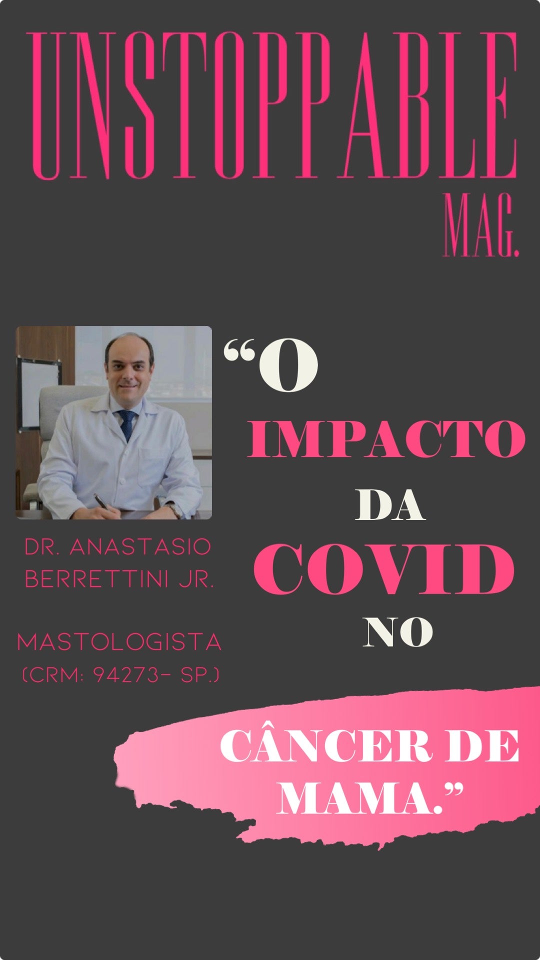 "O Impacto Da Covid No Câncer de Mama." Por Dr. Anastasio Berrettini Jr. (CRM: 94273-SP)