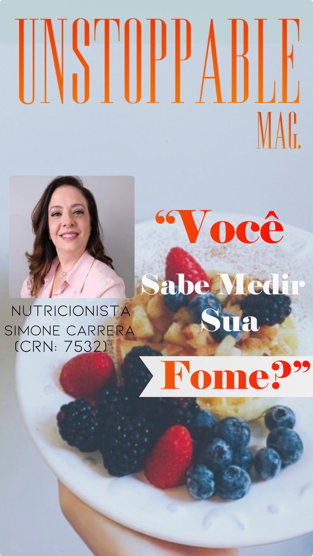 "Você Sabe Medir Sua Fome?" - Nutricionista Simone Carrera