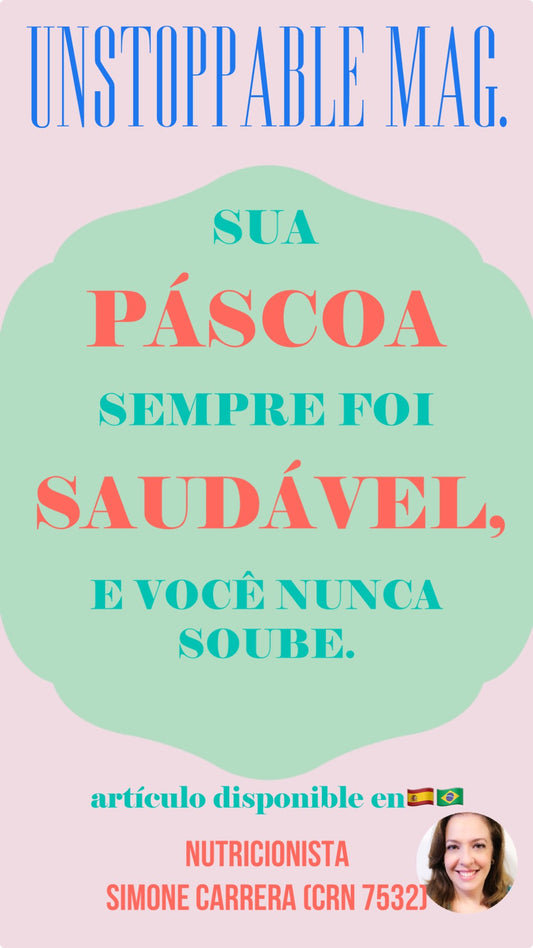 Sua Páscoa Sempre Foi Saudável- Nutri Simone Carrera (CRN 7532)