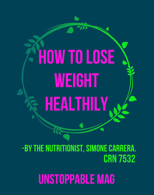 How To Lose Weight Healthily by the Nutritionist Simone Carrera